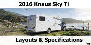 2016 Knaus Sky Ti Motorhomes Layouts