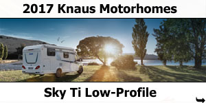 2017 Knaus Sky Ti Low-Profile Motorhomes