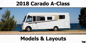 2018 Carado A-Class Motorhomes Models and Layouts