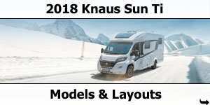 2018 Knaus Sun Ti Motorhome Models & Layouts